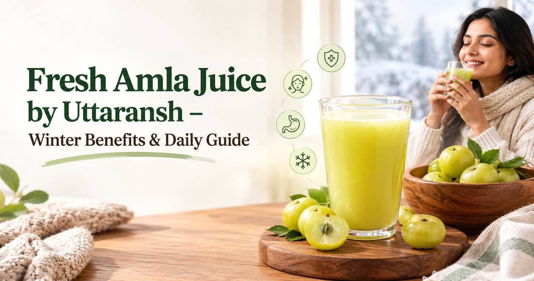 Fresh Amla Juice by Uttaransh – Winter Benefits & Daily Guide